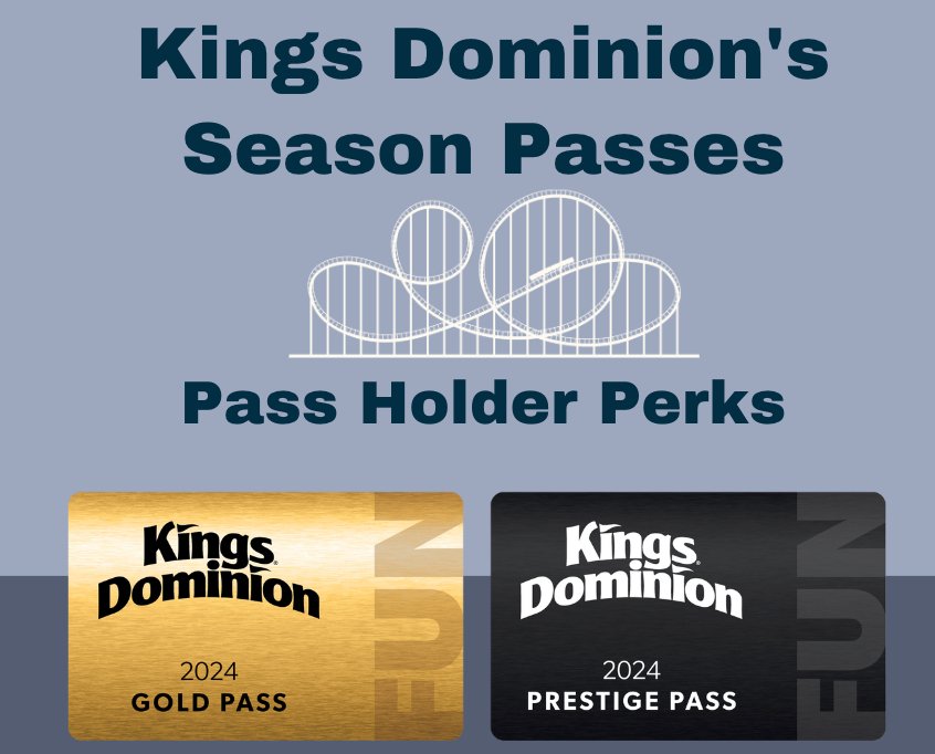 Kings Dominion's Season Pass Everything You Need to Know