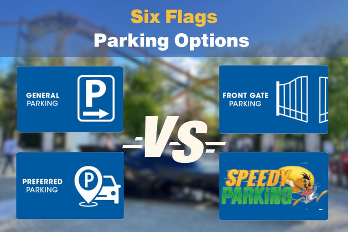 2024 Six Flags Parking Guide: Know Before You Go